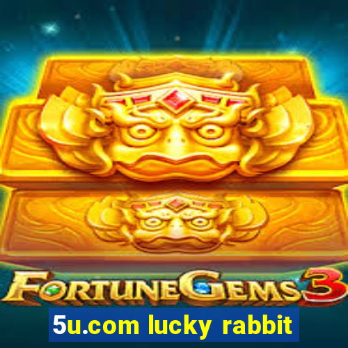 5u.com lucky rabbit